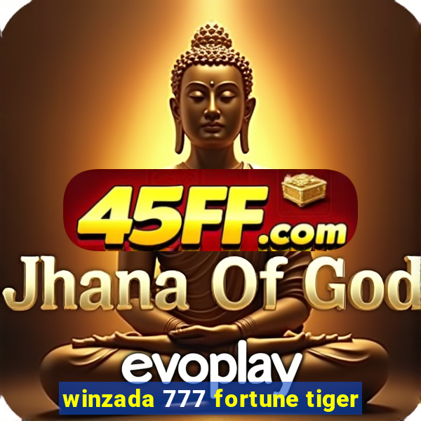 winzada 777 fortune tiger